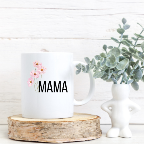 For my MAMA, MAMA 11oz White Mug