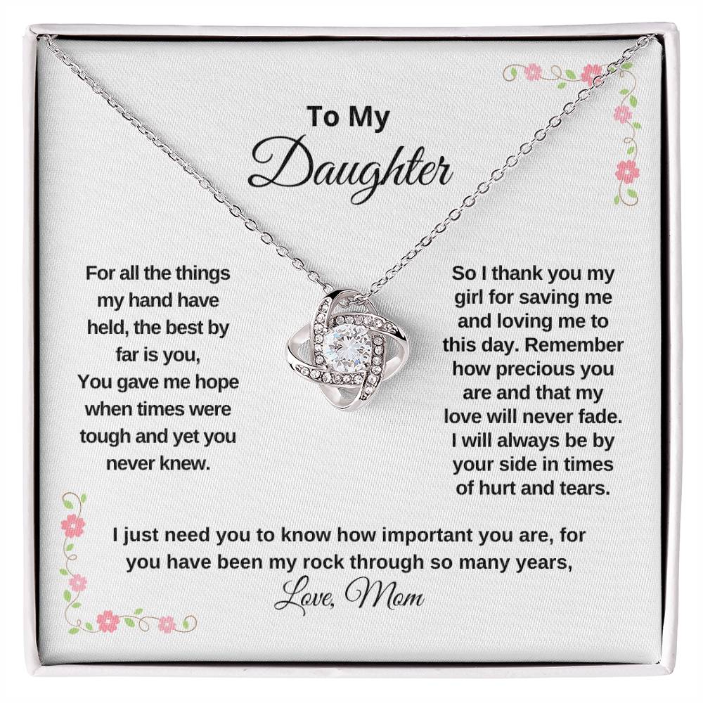 Love Knot, To my Daughter, gift to my Daughter Love Mom