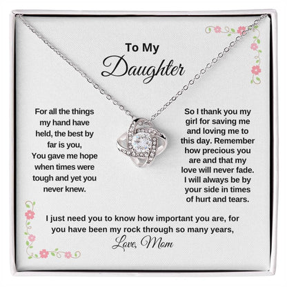 Love Knot, To my Daughter, gift to my Daughter Love Mom